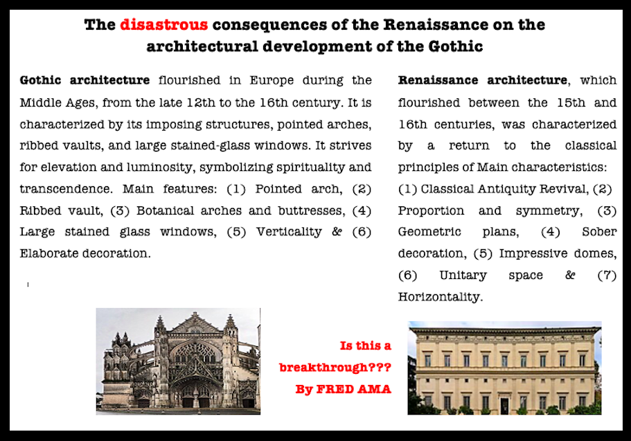 The disastrous consequences of the Renaissance on the architectural development of the Gothic